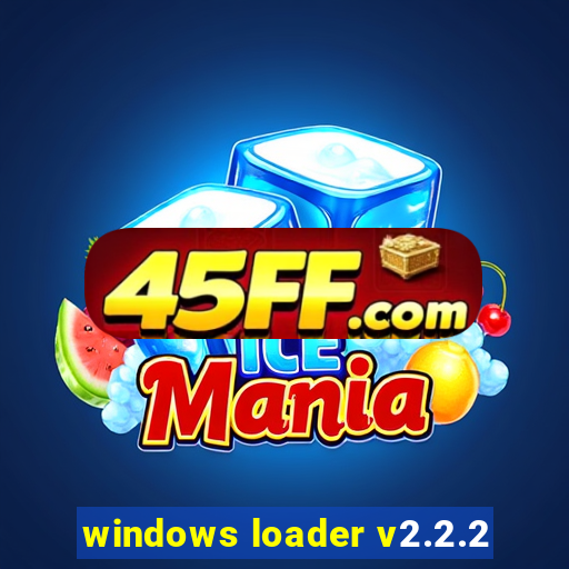 windows loader v2.2.2